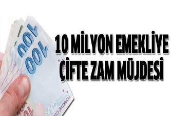 10 milyon emekliye çifte zam müjdesi