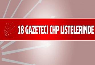 18 gazeteci CHP'den aday