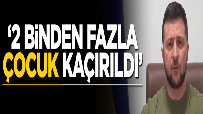 2 binden fazla çocuk kaçırıldı