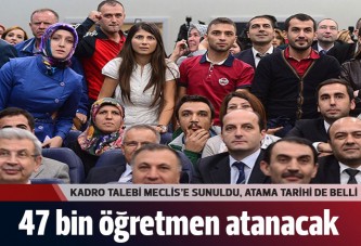 47 bin öğretmen atanacak