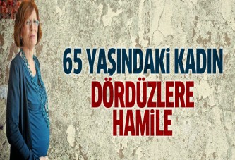 65 yaşındaki kadın dördüzlere hamile