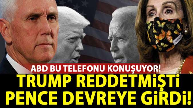 ABD bu telefonu konuşuyor! Trump reddetmişti...!!!