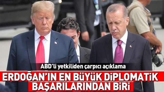 ABDli yetkiliden çarpıcı açıklama: Erdoğan’ın en büyük diplomatik başarılarından.