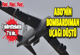 ABD'nin bombardıman uçağı düştü