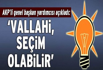 Abdülhamit Gül: “Vallahi seçim olabilir”