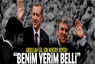 Abdullah Gül son noktayı koydu