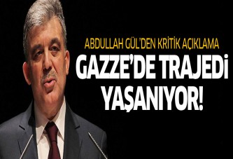 Abdullah Gül'den Gazze açıklaması