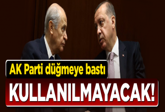 AK Parti düğmeye bastı! Kullanılmayacak...