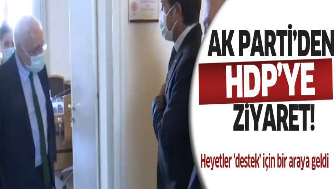 AK Partiden HDPye destek ziyareti!