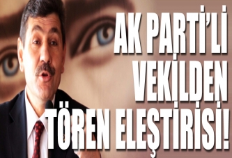 AK Parti'li vekil: Töre tören nereye kadar?