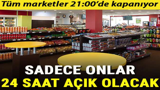 Akaryakıt istasyonlarının marketleri 24 saat açık olacak