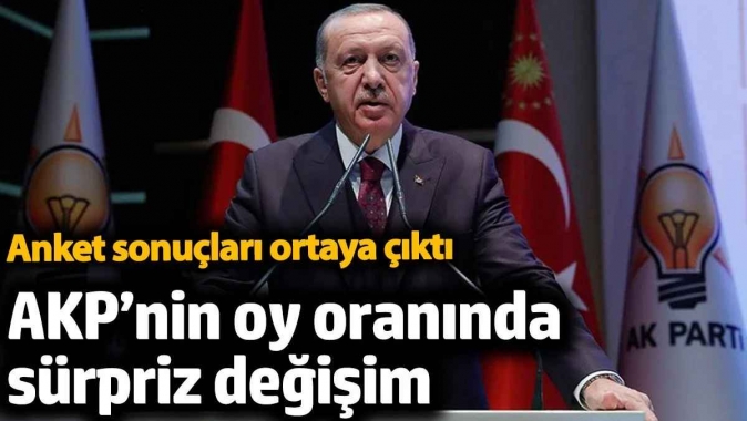 AKP’nin oy oranında sürpriz değişim. Anket sonuçları ortaya çıktı