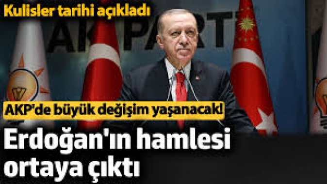 AKP'de büyük değişim yaşanacak! Erdoğan'ın hamlesi ortaya çıktı. Kulisler tarihi açıkladı