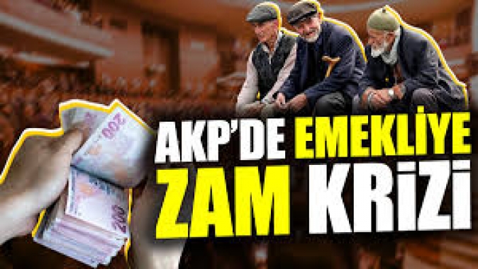 AKPde emekliye zam krizi