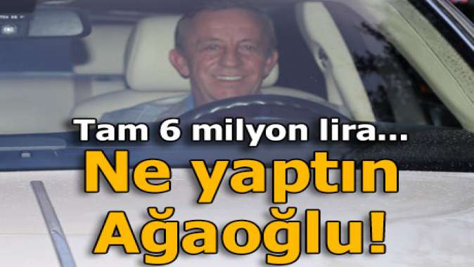 Ali Ağaoğlunun 6 milyon liralık oyuncağı