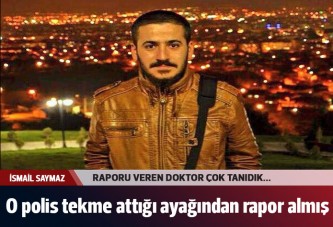 Ali İsmail'i eve gönderen doktor, tekmeci polise ayaktan rapor vermiş