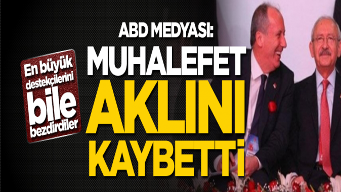 Amerikalıların Türkiyedeki muhalefet yorumu: Akıllarını kaybettiler