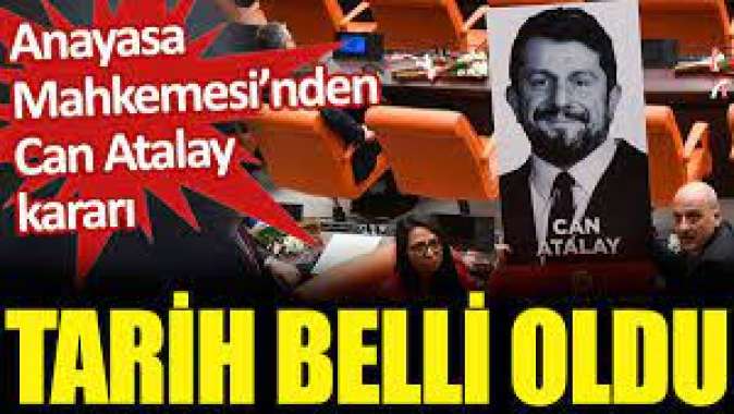 Anayasa Mahkemesinden Can Atalay kararı. Tarih belli oldu