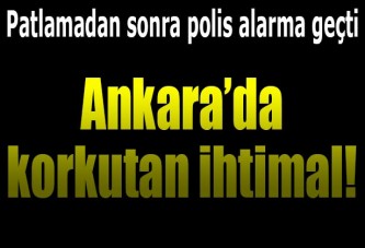 Ankara'da korkutan ihtimal