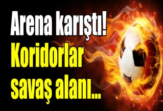 Arena'da olay! Saha karıştı