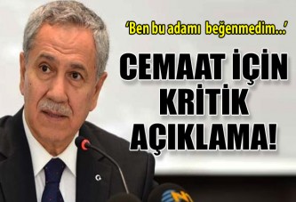 Arınç'tan kritik açıklama!