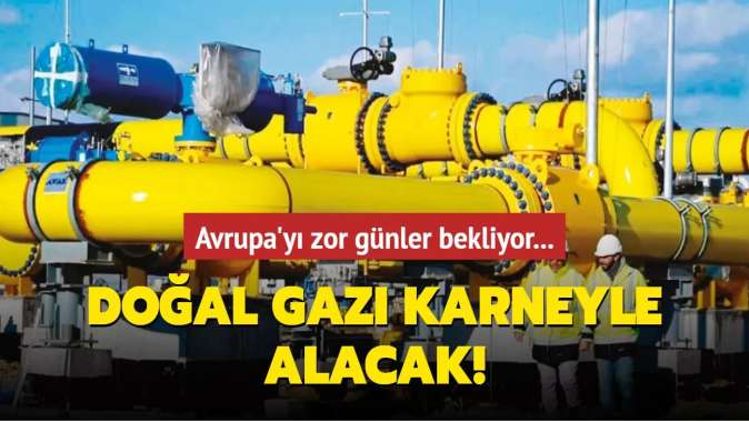 Avrupa doğal gazı karneyle alacak