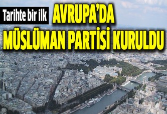 Avrupa'da Müslüman partisi kuruldu