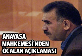 AYM'den Öcalan açıklaması