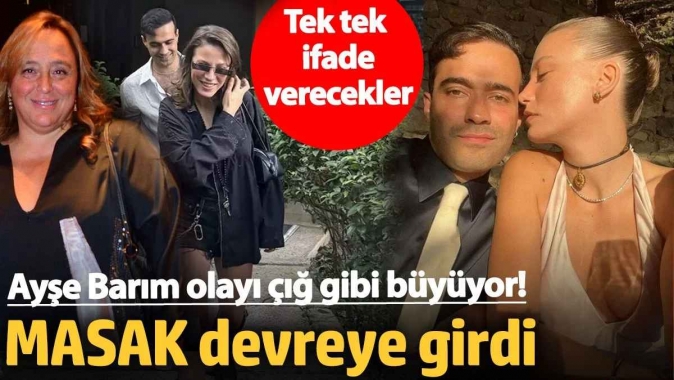 Ayşe Barım olayı çığ gibi büyüyor! MASAK devreye girdi... Hedefteki isimler ifade verecek