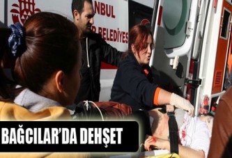 Bağcılar'da kardeş dehşeti