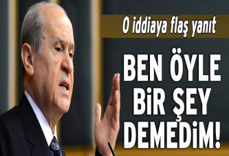 Bahçeli’den o iddiaya jet yalanlama!