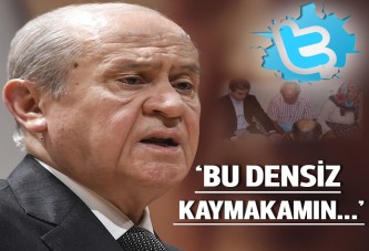 Bahçeli'den Hassa Kaymakamı'na sert eleştiri