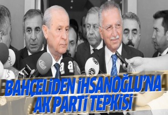 Bahçeli'den İhsanoğlu'na AK Parti tepkisi