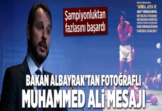 Bakan Albayrak'tan Muhammed Ali mesajı..