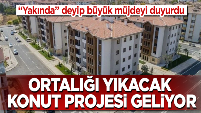 Bakan Kurum Yakında dedi, büyük müjdeyi duyurdu! Bomba konut projesi geliyor