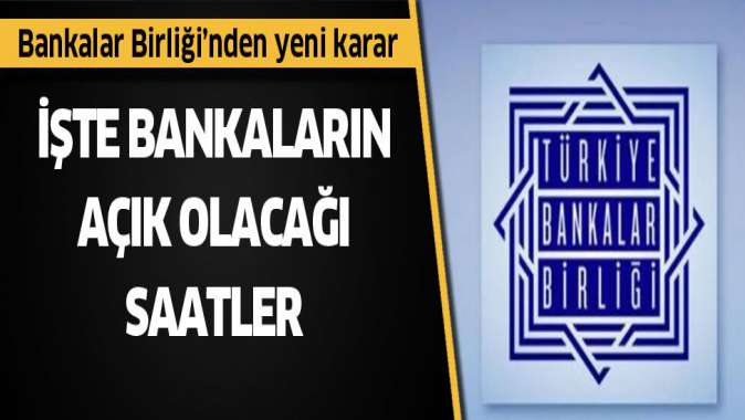 Bankaların çalışma saatlerine Koronavirüs ayarı