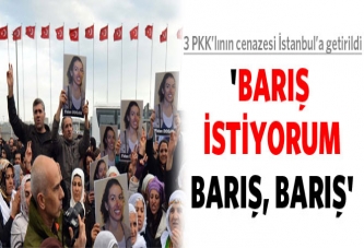 'Barış istiyorum, barış, barış'