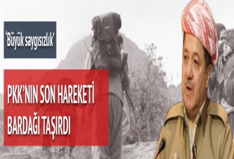 Barzani PKK'ya rest çekti