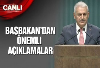 Başbakan Binali Yıldırım’dan önemli açıklamalar