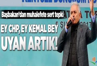 Başbakan: Ey CHP uyan artık.