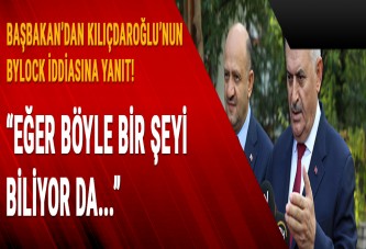 Başbakan Yıldırım: Kılıçdaroğlu belgeleri versin gereğini yapalım