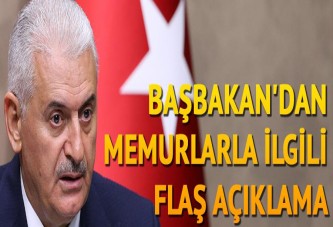 Başbakan'dan memurlarla ilgili flaş açıklama