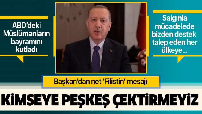 Başkan Erdoğandan ABDdeki Müslümanlara Ramazan Bayramı mesajı