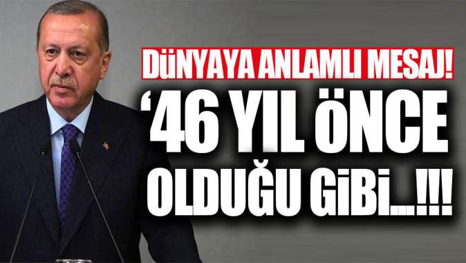 Başkan Erdoğandan anlamlı mesaj!