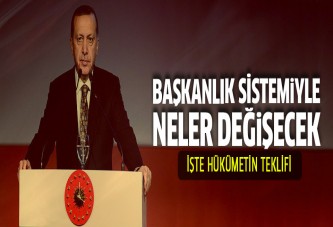 Başkanlık sistemiyle neler değişecek