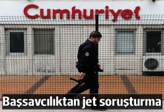 Başsavcılık'tan Cumhuriyet'e soruşturma