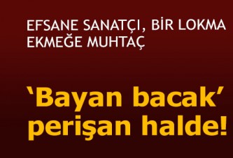 'Bayan Bacak' lakaplı Serpil Örümcer perişan halde!