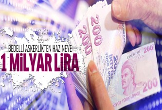 Bedelli askerlik hazineye 1 milyar lira getirdi