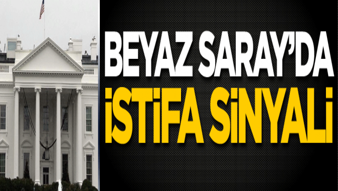 Beyaz Sarayda istifa sinyali