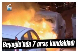 Beyoğlu'nda 7 araç kundakladı